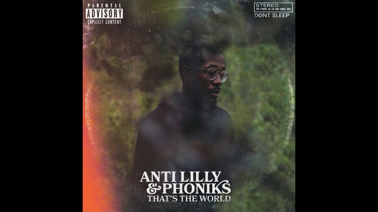 Anti-Lilly & Phoniks - That's The World [Full Album] - YouTube