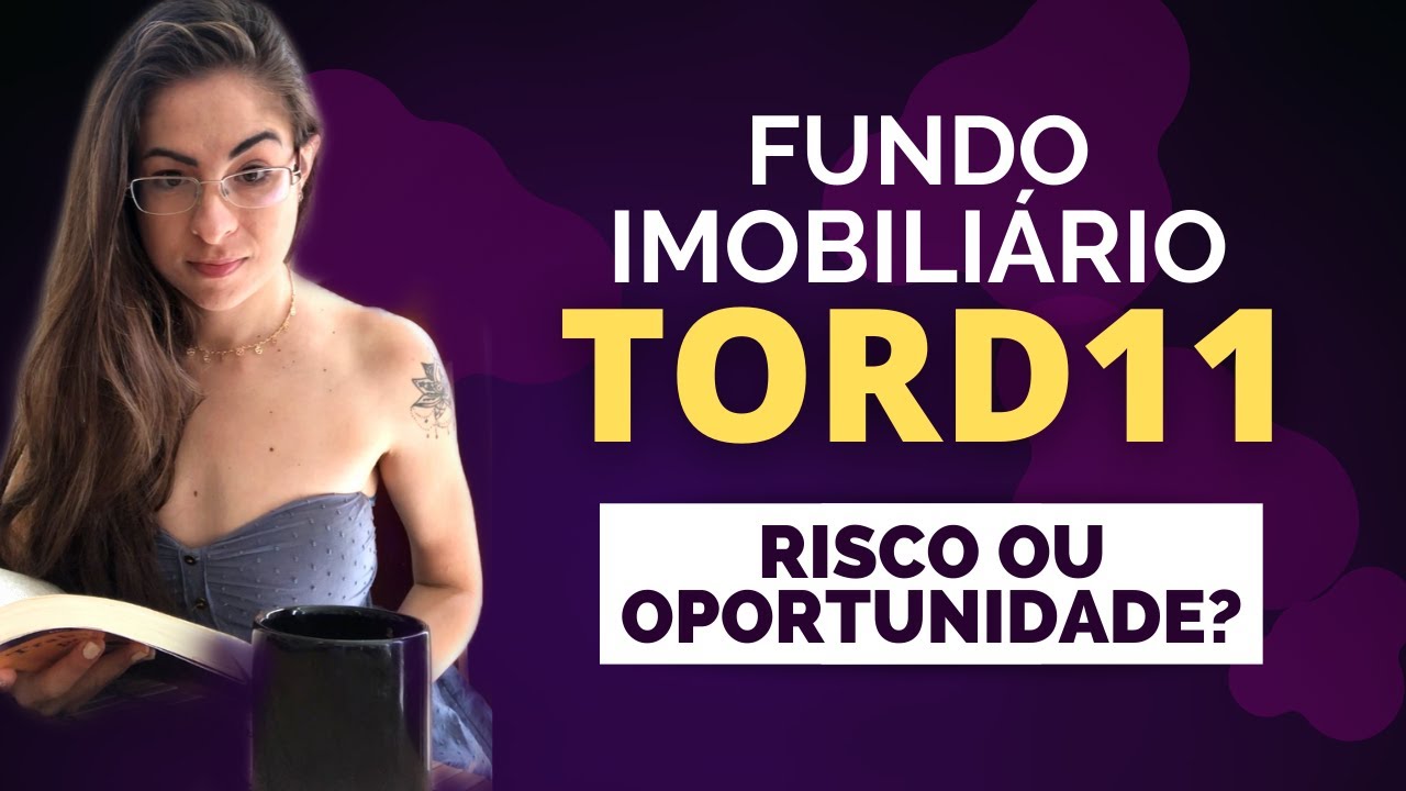 TORD11: FUNDO IMOBILIÁRIO HÍBRIDO BARATO que paga BONS DIVIDENDOS! Vale a pena investir?