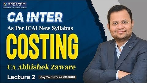 Demo Lec 2 | CA inter Costing For May 24 Attempt | CA Abhishek Zaware #caintercostingdemo #cainter