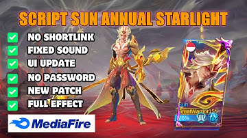 Update! Script Skin Sun Annual Starlight No Password Full Effect Voice Mobile Legend Bang Bang