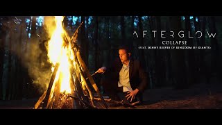 Afterglow - Collapse (feat. Jonny Reeves of Kingdom Of Giants)
