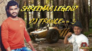 Shreeman legend dj trance-3_remix by Dj prajyotraj music subodh su2 and ncs