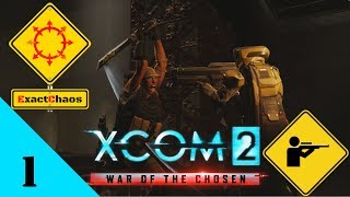 XCOM 2 War of the Chosen #1 - What a blast