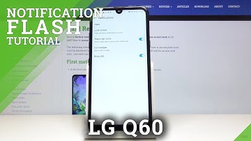 How to Activate LED Notifications in LG Q60 – Enable Flash Reminders