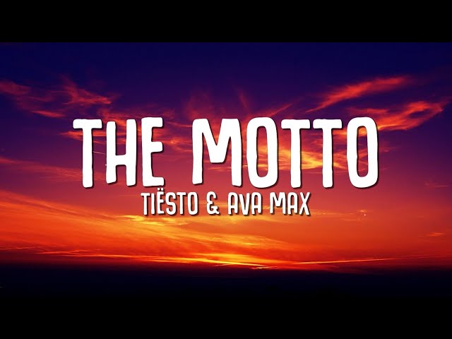 Tiësto, Ava Max - The Motto (Lyrics) class=