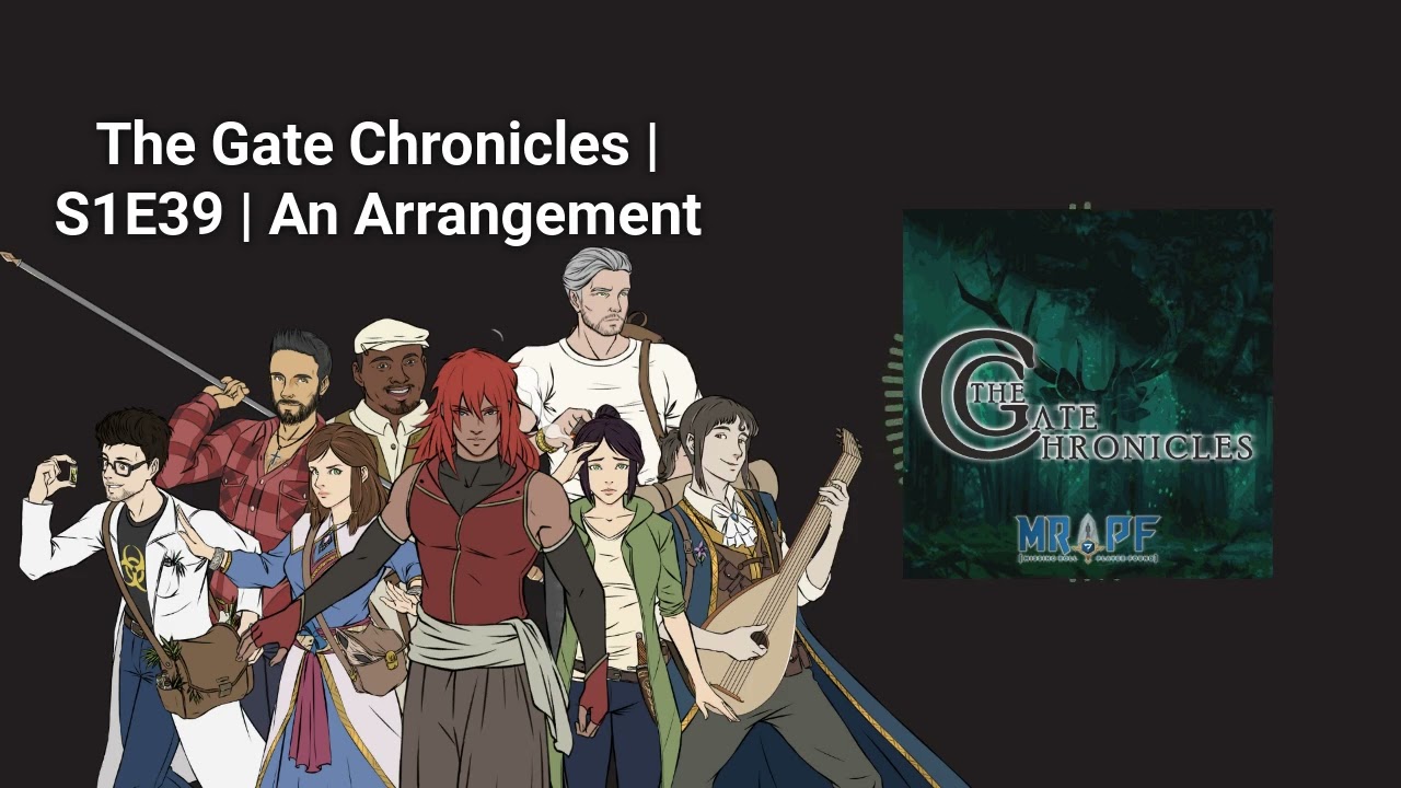 The Gate Chronicles | S1E39 | An Arrangement