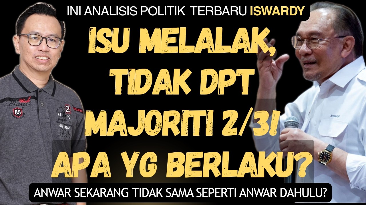 Isu Pijak Quran, Tidak Dapat Majoriti 2/3 Dewan? Mengapa Melalak? Iswardy Dedah Punca Sebenarnya