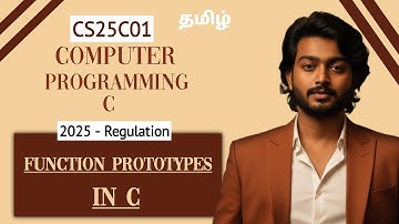Function Prototypes in C in Tamil | Computer Programming C in Tamil | CS25C01 in Tamil 