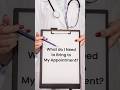 What do I need to bring to my appointment.