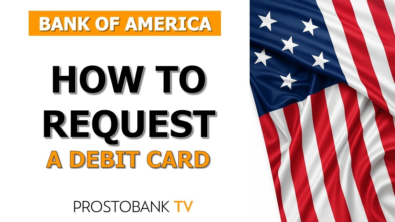 How to Request a Contactless or Chip-Enabled Bank of America Debit Card