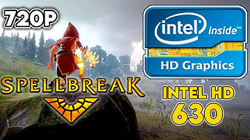 Spellbreak || Intel HD/UHD 520/530/620/630 + i3 7100 Performance Test || 720p Low Settings