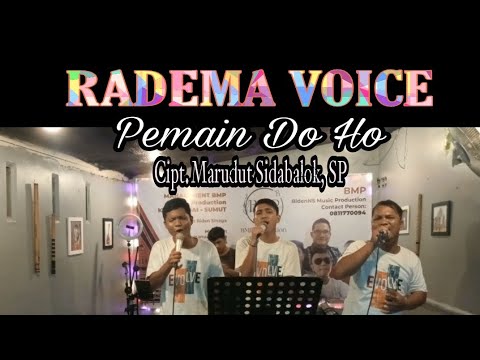 PEMAIN DO HO ARGHANA TRIO RADEMA VOICE