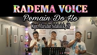 PEMAIN DO HO - ARGHANA TRIO | RADEMA VOICE