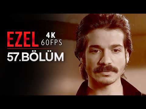 Ezel 57. Bölüm | 4K 60 FPS