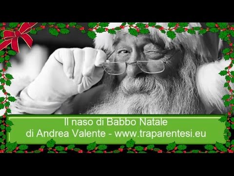 Il naso di Babbo Natale - Andrea Valente - YouTube