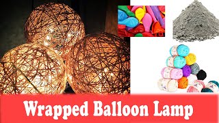 DIY Wrapped Balloon Lamp 🔥❤️ with the help of Concrete | Bharvi Patel