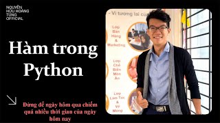 LT01- Hàm trong Python| Nguyễn Hữu Hoàng Tùng Official