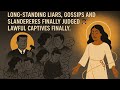 Long standing LIARS, GOSSIPS and SLANDERERS FINALLY JUDGED 👨🏽‍⚖️. LAWFUL captives DELIVERED. ⛓️‍💥🙌🏽🏆
