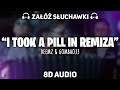 Deemz - I Took A Pill In Remiza ft. Gombao33 [8D MUSIC]