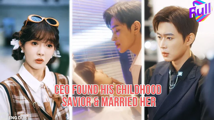 【ENG DUB】Kidnapped & Rescued by Orphan Girl—CEO Found Her & Won Her Despite Her Doubtsy#minidrama