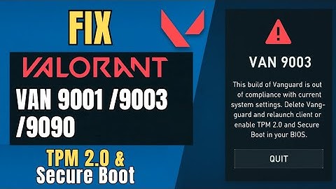 Fix Valorant VAN 9001, 9003, and 9090 Errors on Windows 11