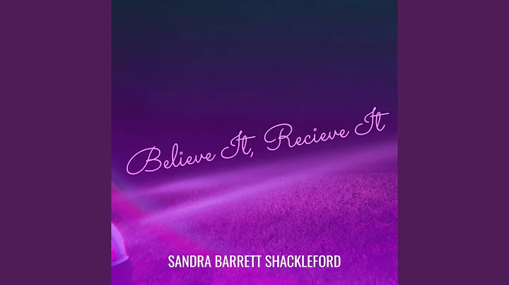 Believe It, Recieve It