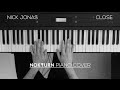 Nick Jonas - Close ft. Tove Lo (Piano Cover