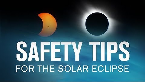 Safety Tips While Watching Solar Eclipse