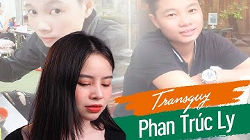[TMV BANGKOK] CÂU CHUYỆN CỦA TRANSGUY PHAN TRÚC LY. XEM NGAY!
