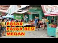 Pasar Pajak Besi Medan: Surga Belanja Murah yang Jarang Diketahui!
