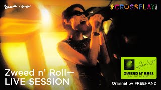 Vespa x CROSSPLAY 2023 (LIVE SESSION) | Zweed n' Roll – ขอให้เธอใจดี (Original by FREEHAND)