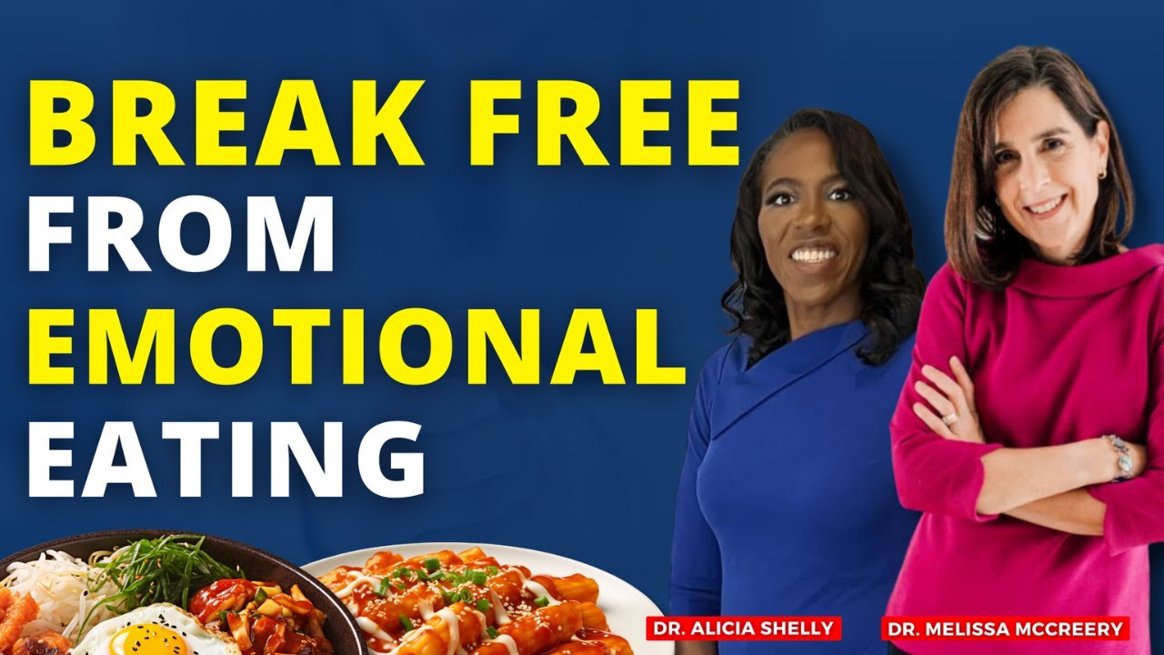 Break Free from Emotional Eating | Dr. Shelly, MD - YouTube