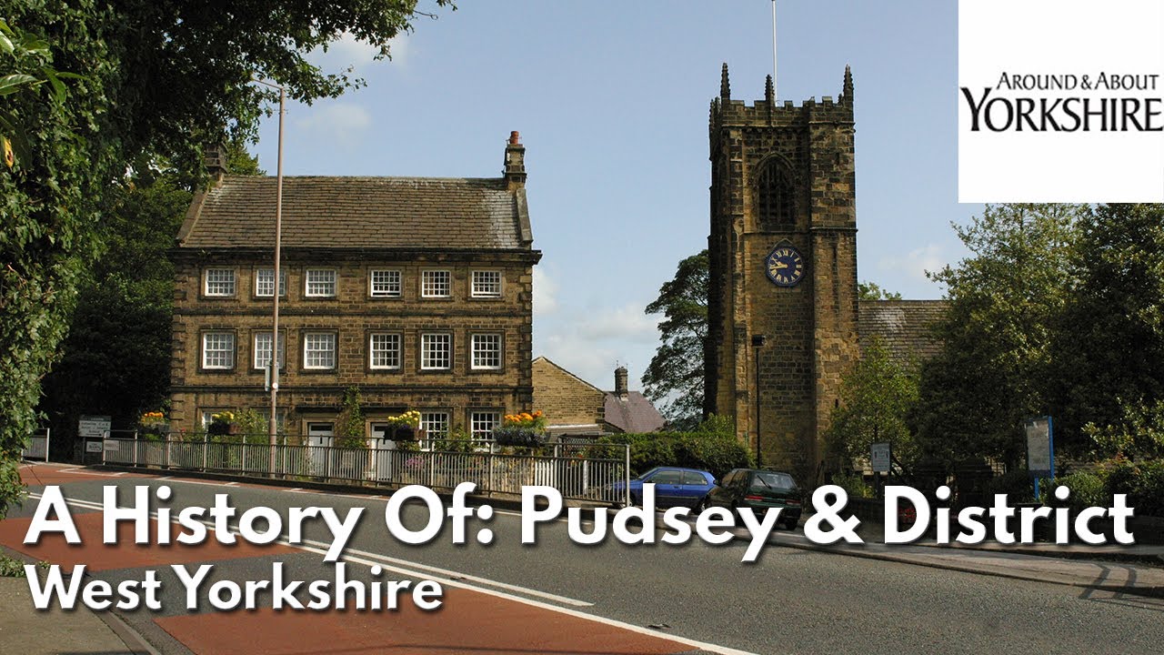 The History Of Pudsey & District YouTube