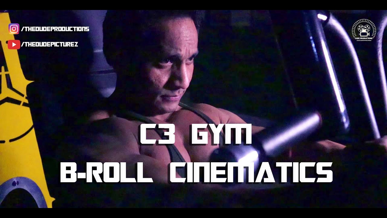 GYM CINEMATICS B-ROLL (C3 GYM) | THEDUDEPICTUREZ |