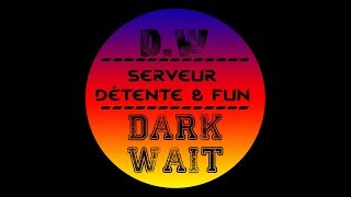 Diffusion en direct de Dark- Wait