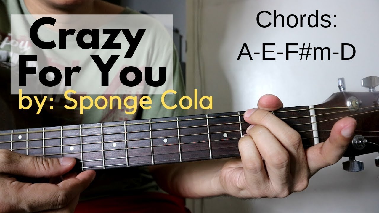 Crazy For You Easy Guitar Tutorial Sponge Cola Youtube