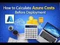 How to Calculate Azure Costs Before Deployment
