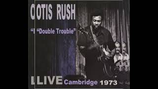 Famous Otis Rush - Double Trouble Live Cambridge 1973 Profile