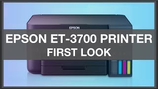 Epson ET-3700 Printer - First Look