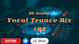 Download Lagu Vocal Trance Mix #2 - BG Studio MP3