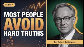 Famous Most People Avoid Hard Truths — Dalio's Method Changes Everything | Mindset Ep.2 Wealth