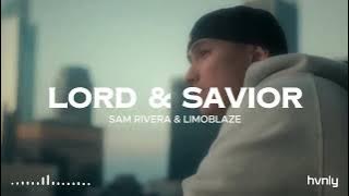 Sam Rivera X Limoblaze - Lord & Savior [Lyrics and Visualizer]