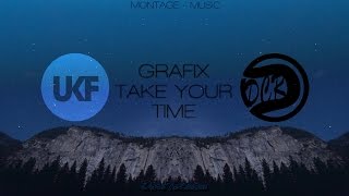 Grafix - Take Your Time (Darecams 122 - Music) [HD]