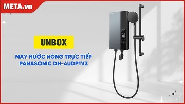 Unbox máy nước nóng trực tiếp Panasonic DH-4UDP1VZ | META.vn