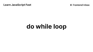 Do While Loop - Learn JavaScript Fast Do While Loop Learn Javascript Fast Coding Javascript Programming