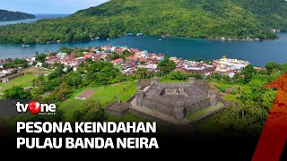 Pulau Banda Neira, Pesona Indah yang Memikat Wisatawan | Pesona Nusantara tvOne
