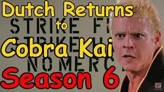 Dutch Will Return to Cobra Kai in Season 6 - Chad McQueen Changed His Mind?