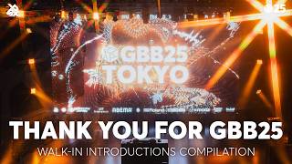 THANK YOU FOR GBB25 | WALK-IN INTRODUCTIONS COMPILATION