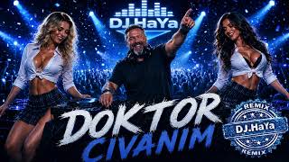 Doktor Civanım Remix Dj.haya Ankara Oyun Havası & Darbuka2026 Şfet Üğünmüzikleri I