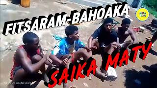 SAIKA MATY IZY 4-DAHY...